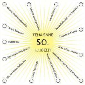 Teha enne 50. juubelit